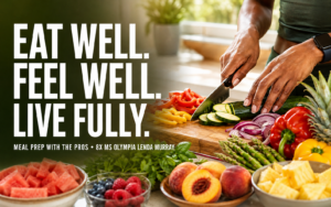 Meal Prep With the Pros: Eat Well. Fell Well. Live Fully
