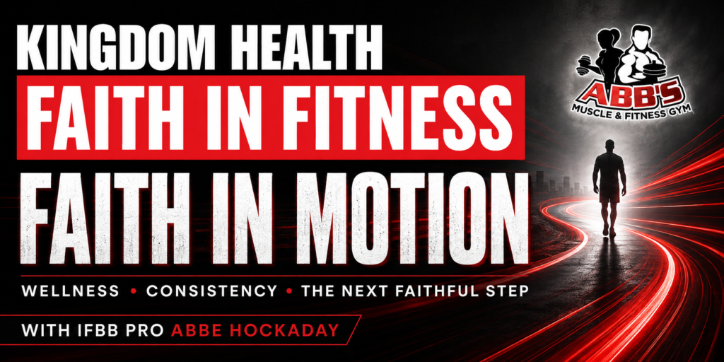 FAITH IN MOTION: Wellness, consistency, and the next faithful step