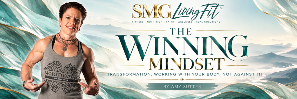 The Winning Mindset Transformation: Working With Your Body, Not Against It!
